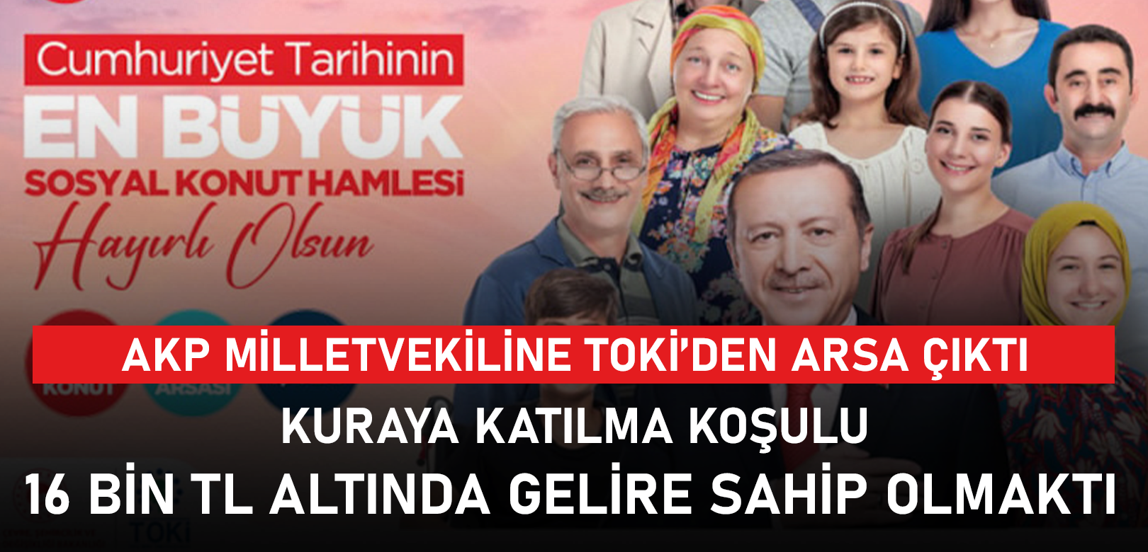 AKP’li milletvekiline TOKİ’den arsa çıktı!