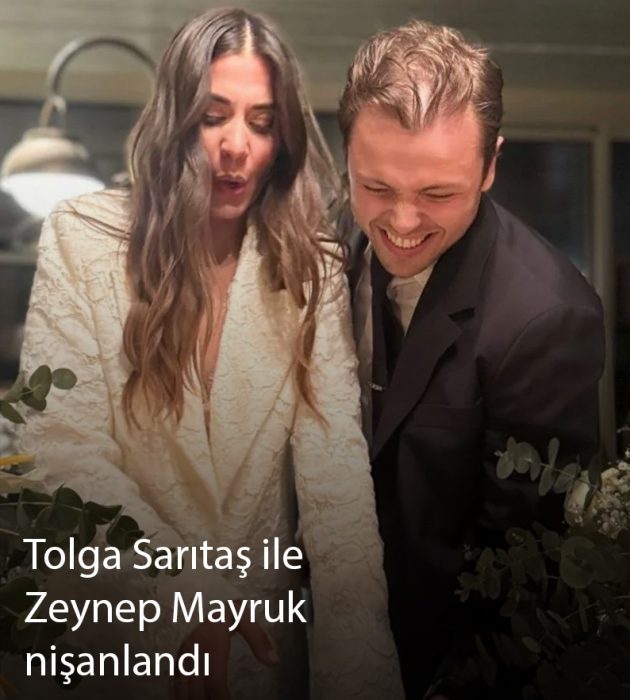 Tolga Sarıtaş ile Zeynep Mayruk nişanlandı