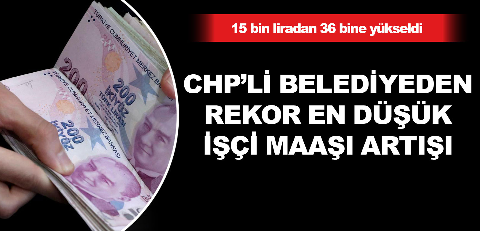 CHP’li belediyeden yüzde 129’luk maaş artışı